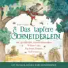 Sebastian Lohse - Das Tapfere Schneiderlein - ein musikalisches Märchenhörspiel (mit Lars Rudolph, Dieter Hallervorden, William Cohn, Das letzte Einhorn u.a.)
